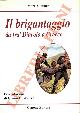  MONNIER Marc -, Il brigantaggio da fra' Diavolo a Crocco.
