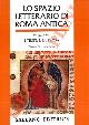  (CAVALLO Guglielmo - FEDELI Paolo - GIARDINA Andrea) -, Lo spazio letterario di Roma antica. + Introduzione alla filologia latina.