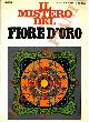  Lu-Tzu -, Il mistero del fiore d'oro seguito dal Libro della Coscienza e della Vita.