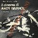  APRA' Adriano - UNGARI Enzo -, Il cinema di Andy Warhol.