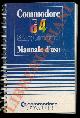  -, Commodore 64 Microcomputer. Manuale d'uso.