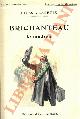  CLARETIE Jules -, Brichanteau comédien. Illustrations de Paul Destez.