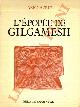  (AZRIE Abed) -, L'épopée de Gilgamesh. Texte établi d'après les fragments sumériens, babyloniens, assyriens, hittites, hourites. Traduit de l'arabe et adapté par Abed Azrié.