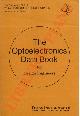  -, The Optoelectronics Data Book for Design Engineers. UNITO A: The electro-optical Components Data Book for Design Engineers.
