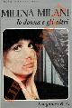  MILANI Milena -, Io donna e gli altri.