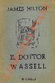  HILTON James -, Il dottor Wassell.