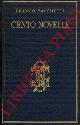  SACCHETTI Franco -, Cento novelle.