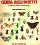  (POZZI Gabriele) -, Guida agli insetti. Conoscerli cercarli collezionarli.
