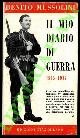 MUSSOLINI Benito -, Il mio diario di guerra. 1915-1917.