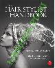  GRETCHEN Davis, RIVAS Yvette -, The Hair Stylist Handbook : Techniques for Film and Television.