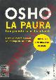 OSHO -, La paura. Comprenderla e dissolverla.