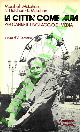  McLUHAN Marshall - HUTCHON K. - McLUHAN E. -, La città come aula. Per capire il linguaggio e i media.