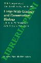  (EDWARDS P. J. - MAY R. M. - WEBB N. R.) -, Large-Scale Ecology and Conservation Biology. The 35th Symposium of the British Ecological Society with the Society for Conservation Biology. University of Southampton, 1993.