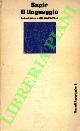  SAPIR Edward -, Il linguaggio. Introduzione alla linguistica.
