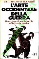  HANSON Victor Davis -, L'arte occidentale della guerra. Descrizione di una battaglia nella Grecia classica.