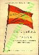  BOLLATI Ambrogio - DEL BONO Giulio -, La guerra di Spagna sino alla liberazione di Gijon (18 luglio 1936 - 21 ottobre 1937). Sintesi politico-militare.