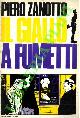  ZANOTTO Piero -, Il giallo a fumetti.