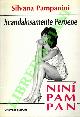 PAMPANINI Silvana -, Scandalosamente Perbene.