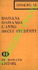  ROSSANDA Rossana -, L'anno degli studenti.