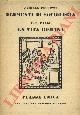  PELLIZZI Camillo - PAOLO U. E. -, Elementi di sociologia. SEGUITO DA: La vita romana.