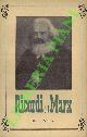  ENGELS F. - MARX J. - MARX E. - LAFARGUE P. - LIEBKNECHT W. - LESSNER F. - SORGE F. A. - BEBEL A. - GLASSER M. - , Ricordi su Marx.