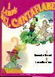  -, I libri del Cantafiabe. 1. Hansel e Gretel - 2. L'uccello d'oro.