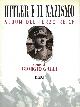  (GALLI Giorgio) -, Hitler e il nazismo. Album del Terzo Reich.
