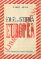  SILVA Pietro -, Fasi di storia europea.