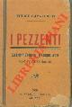  CAVALLOTTI Felice -, I pezzenti. Dramma storico in cinque atti. Con note storiche.