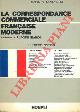  SANTAGATA Mario A. -, La correspondance commerciale francaise moderne. Adaptation en langue francaise de Placide Bianco.