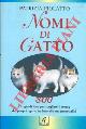  PIOLATTO Patrizia -, Nomi di gatto.
