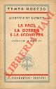  MONZIE Anatole de -, La pace, la guerra e la sconfitta. Agosto 1938 - Settembre 1940.