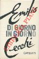  CECCHI Emilio -, Di giorno in giorno. Note di letteratura italiana contemporanea. 1945-1954.