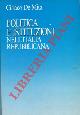  DE MITA Ciriaco -, Politica e istituzioni nell'Italia repubblicana.