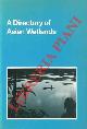  (SCOTT Derek A.) -, A directory of asian wetlands.