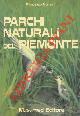  FRAMARIN Francesco -, Parchi naturali del Piemonte.