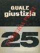  -, Quale giustizia.