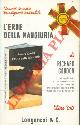  CONDON Richard -, L'eroe della Manciuria.