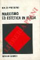  MUSOLINO Rocco -, Marxismo ed estetica in Italia.