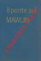  COOPER Brian -, Il ponte sul Mawlin.