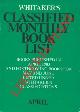  -, Whitaker's classified monthly book list. 