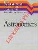  (ABBOTT David) -, Astronomers. The biographical dictionary of scientists.