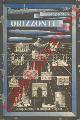  MORI Giuseppe -, Orizzonti.  Atlante storico commentato.