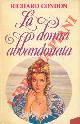  CONDON Richard -, La donna abbandonata.