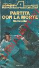  ADLER Warren -, Partita con la morte.