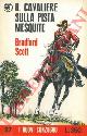  SCOTT Bradford., Il cavaliere sulla pista Mesquite.