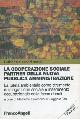  (GUARESCHI Massimo - TOSI Ruggero) -, La cooperazione sociale partner della nuova Pubblica Amministrazione. La tutela ambientale come strumento di integrazione sociale e inserimento occupazionale delle fasce deboli.