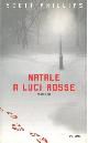  PHILLIPS Scott -, Natale a luci rosse.
