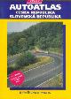  -, Velky Autoatlas Ceska Republika Slovenska Republika.
