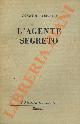  CONRAD Joseph -, L'agente segreto.